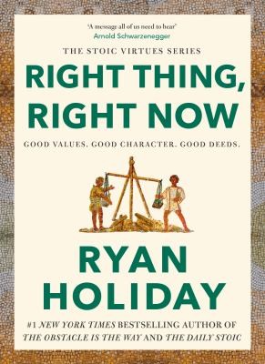 Right Thing, Right Now : THE #1 NEW YORK TIMES BESTSELLER