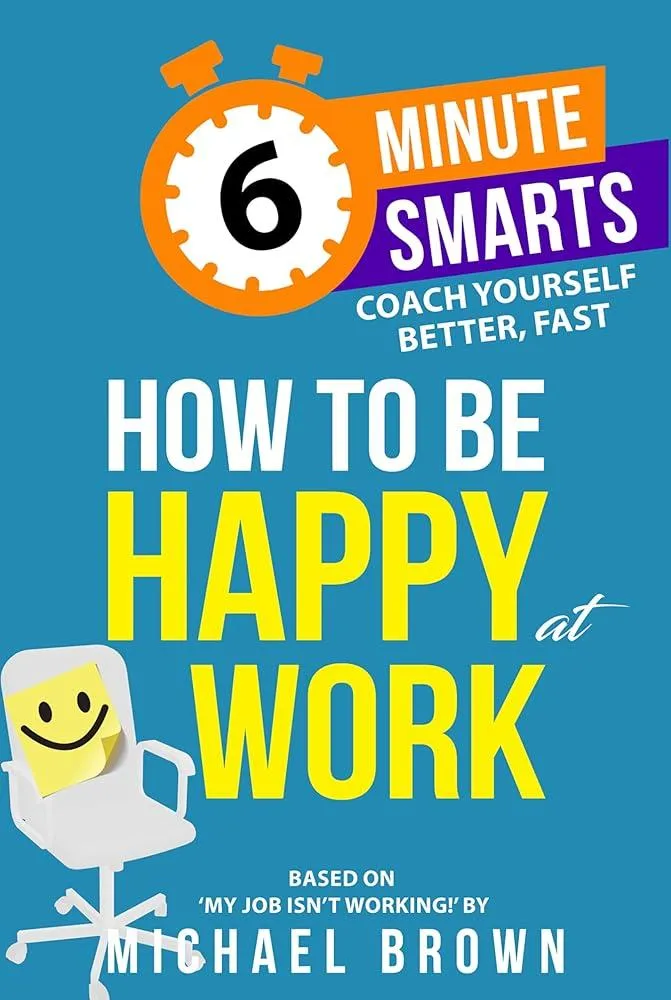 How to be Happy at Work