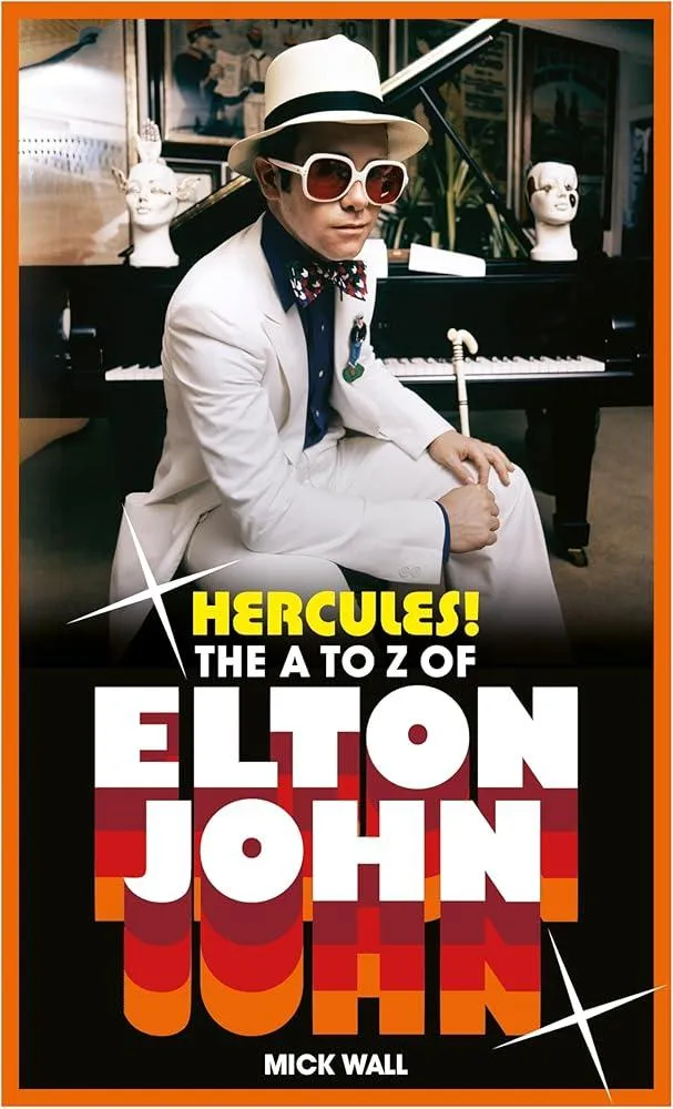 Hercules! : The A to Z of Elton John