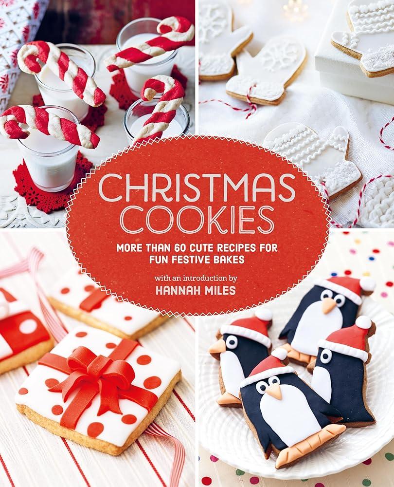 Christmas Cookies : More Than 60 Cute Recipes for Fun Festive Bakes