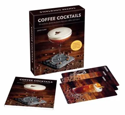 Coffee Cocktails deck : 50 Cards for Delicious Drinks That Mix Coffee & Liquor