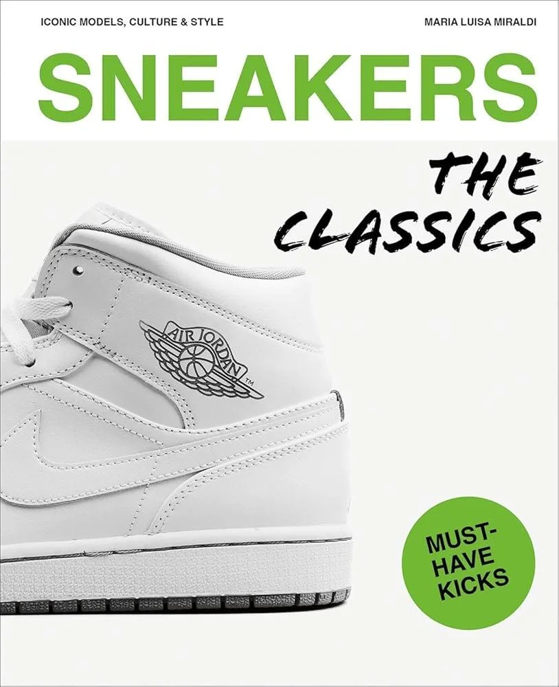 Sneakers : The Classics