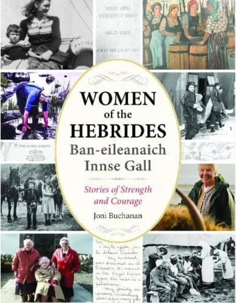 Women of the Hebrides | Ban-eileanaich Innse Gall : Stories of Strength and Courage