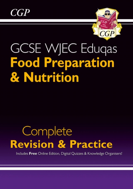 GCSE Food Preparation & Nutrition WJEC Eduqas Complete Revision & Practice (with Online Quizzes)