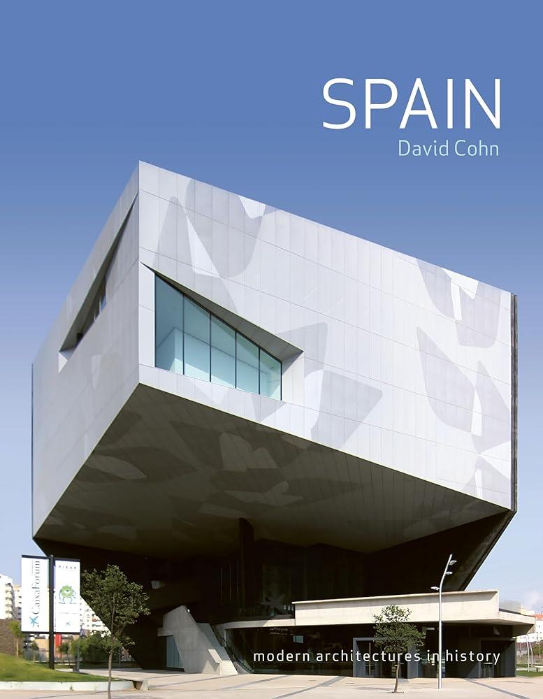 Spain : Modern Architectures in History