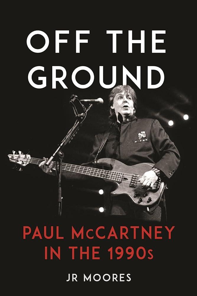 Off the Ground : Paul McCartney in the 1990s