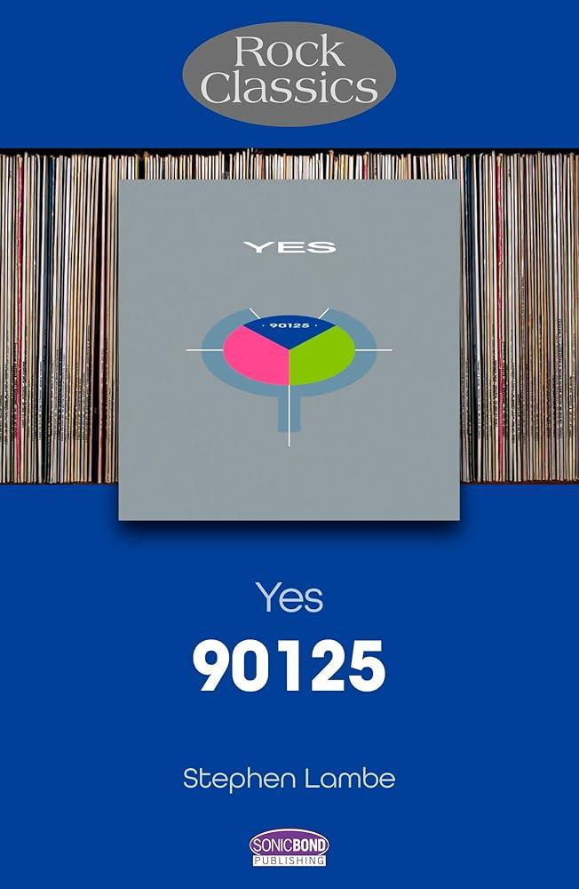 Yes 90125 : Rock Classics