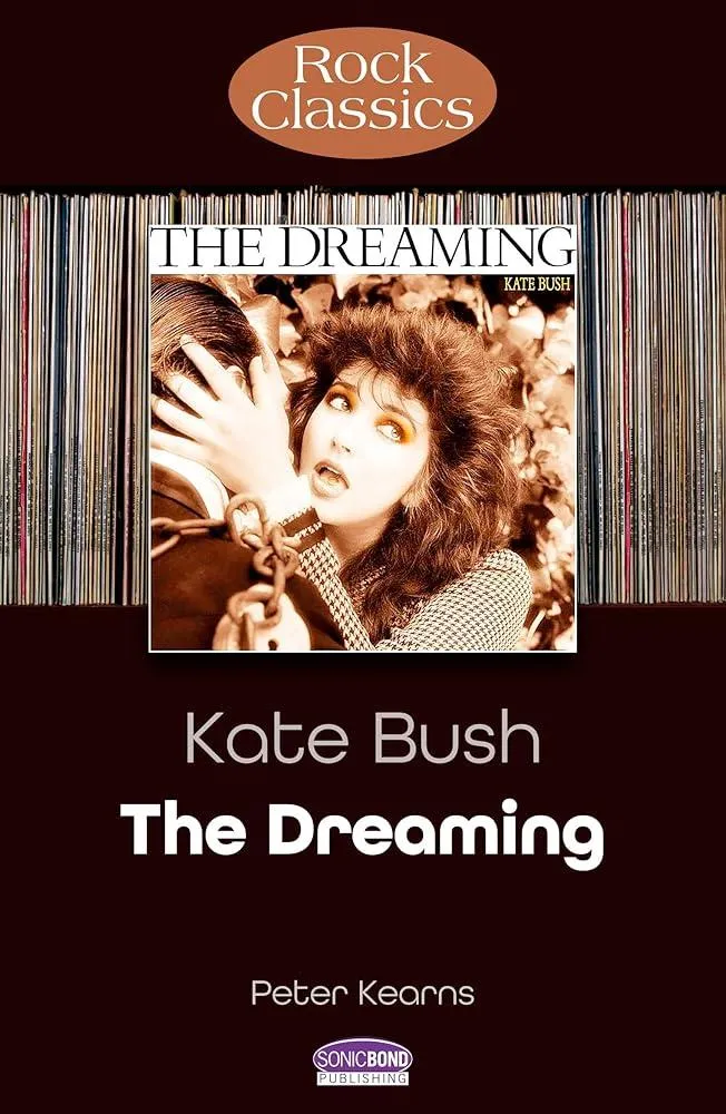 Kate Bush: The Dreaming (Rock Classics)