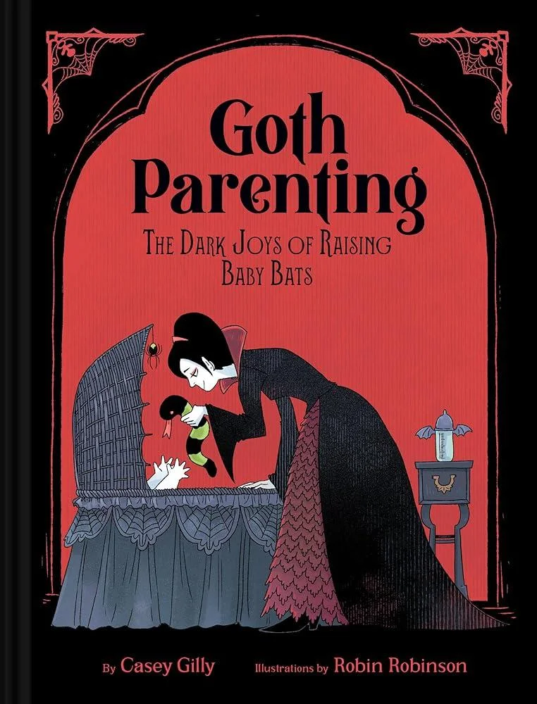 Goth Parenting : The Dark Joys of Raising Baby Bats