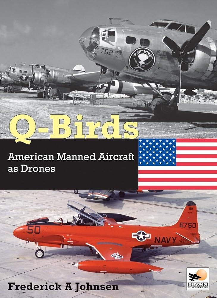 Q-Birds : The Impact of American Manned Aircraft as Drones