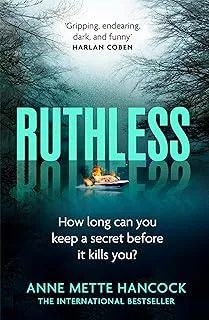 Ruthless : 'Gripping, endearing, dark, and funny' Harlan Coben