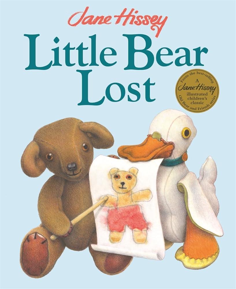 Little Bear Lost : An Old Bear and Friends Adventure