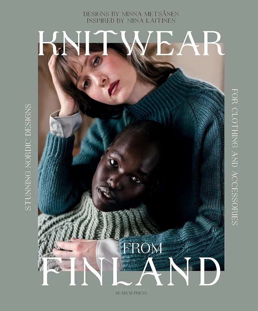 Knitwear from Finland : Stunning Nordic Designs for Clothing and Accessories