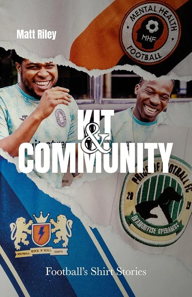 Kit and Community : Football's Shirt Stories