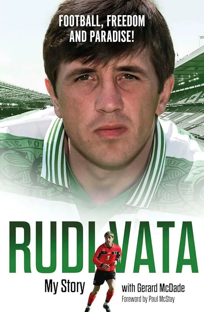 Football, Freedom and Paradise! : My Story by Rudi Vata