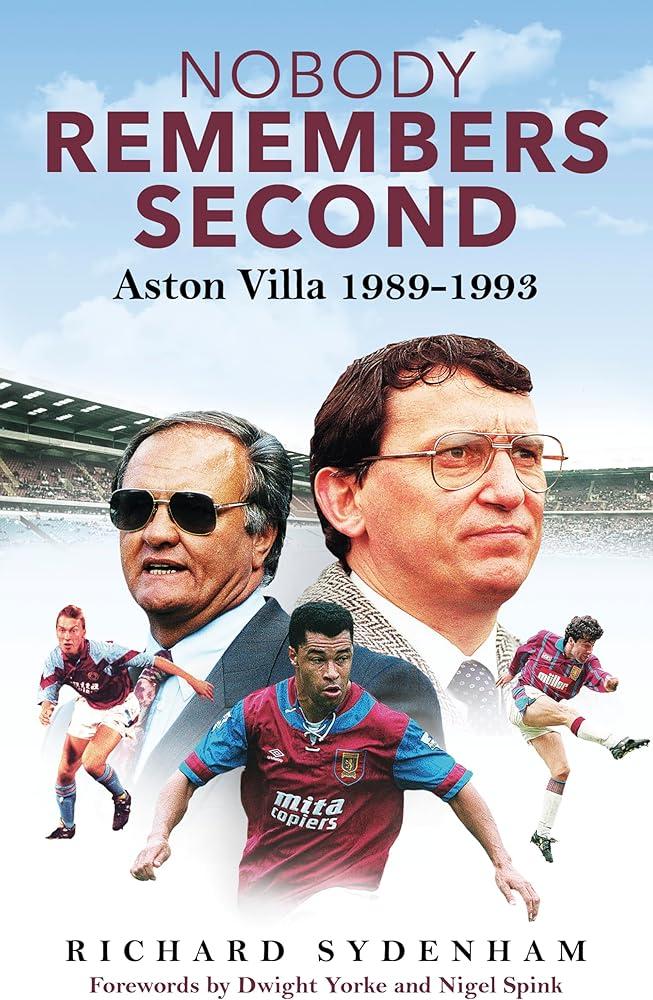 Nobody Remembers Second : Aston Villa 1989-1993