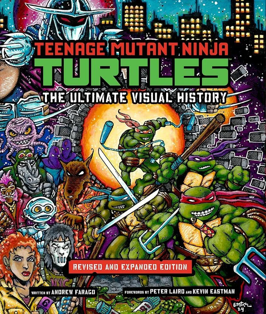 Teenage Mutant Ninja Turtles: The Ultimate Visual History (Revised and Expanded Edition)