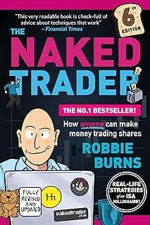 The Naked Trader : How anyone can make money trading shares - 6th edition