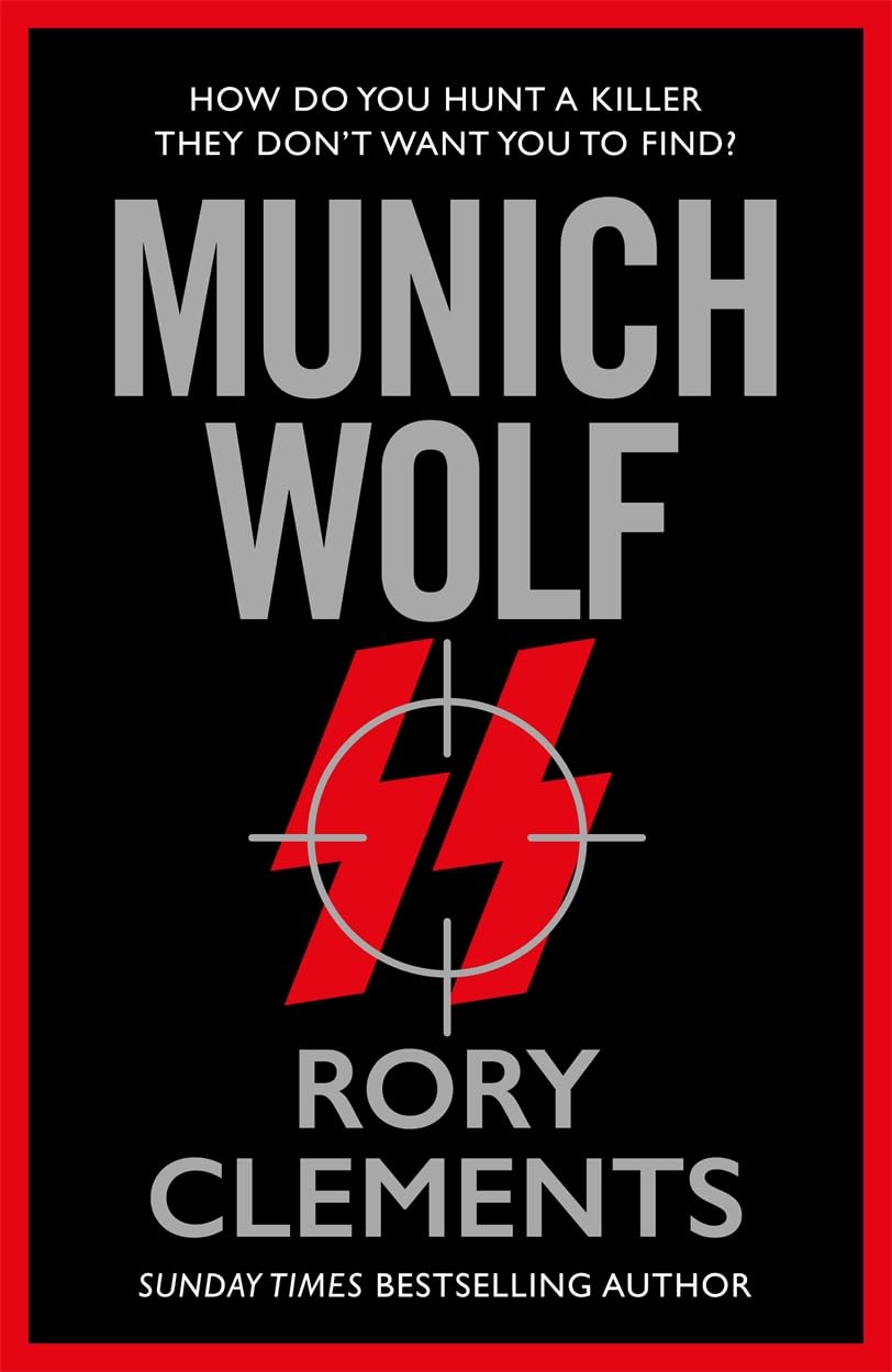 Munich Wolf : The gripping new 2024 Sunday Times bestselling thriller