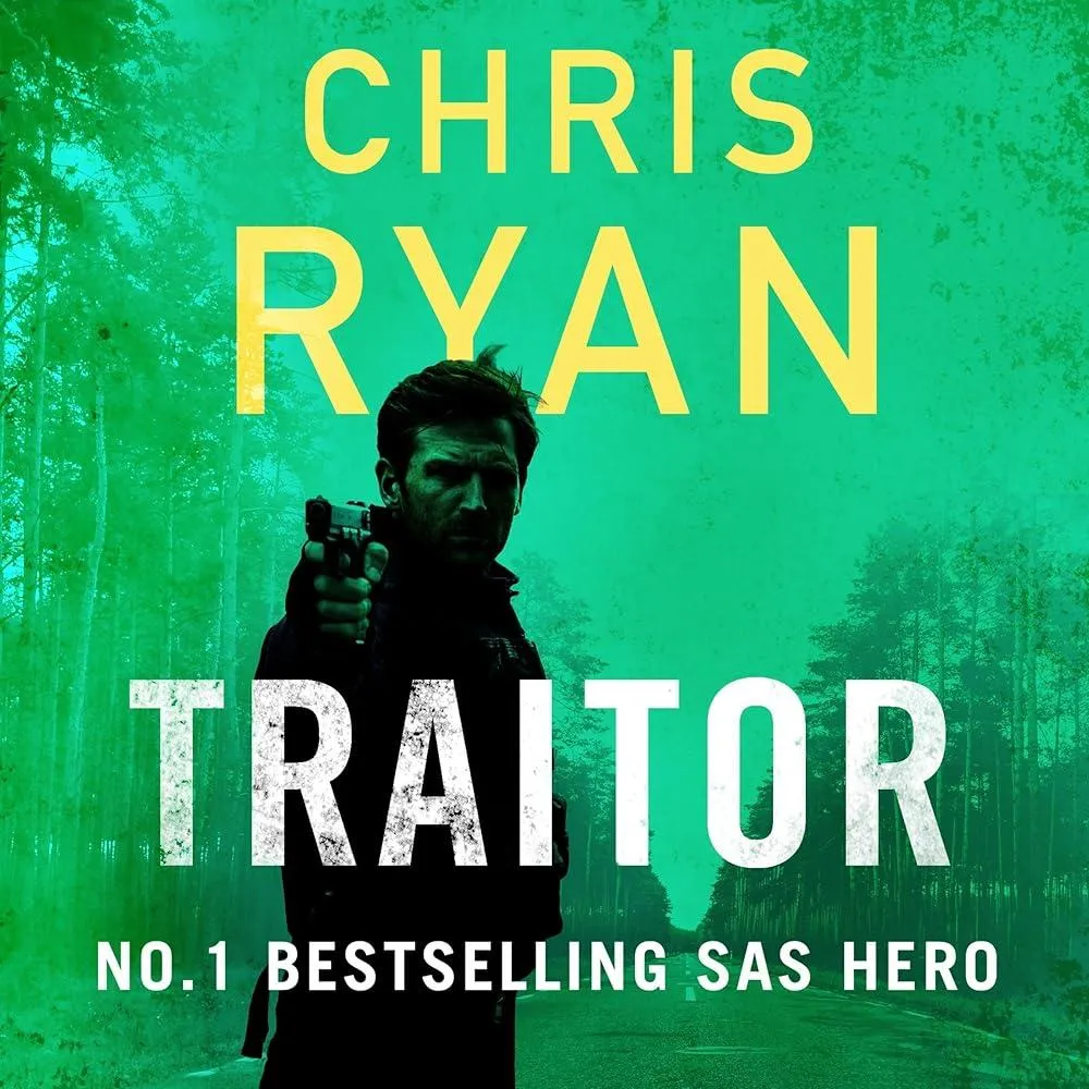 Traitor : The bullet-fast new 2024 thriller from the No.1 bestselling SAS hero