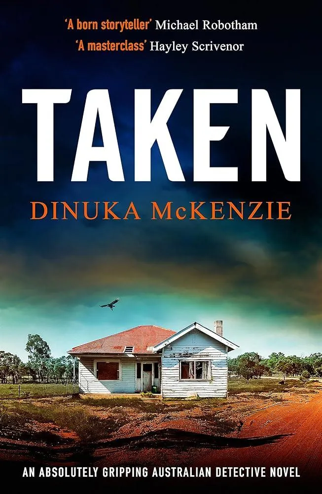 Taken : An absolutely gripping Australian detective novel