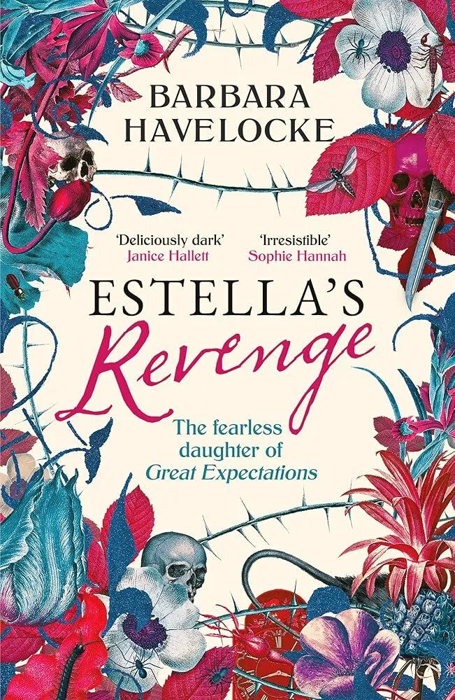 Estella's Revenge : A captivating, dark retelling of Great Expectations - this year's must-read!