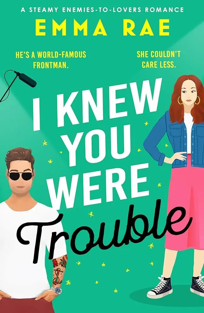 I Knew You Were Trouble : A must-read spicy enemies-to-lovers romance