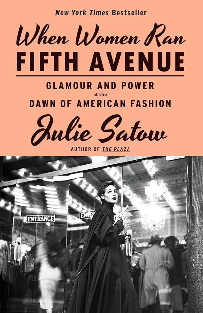 When Women Ran Fifth Avenue : Glamour and Power at the Dawn of American Fashion