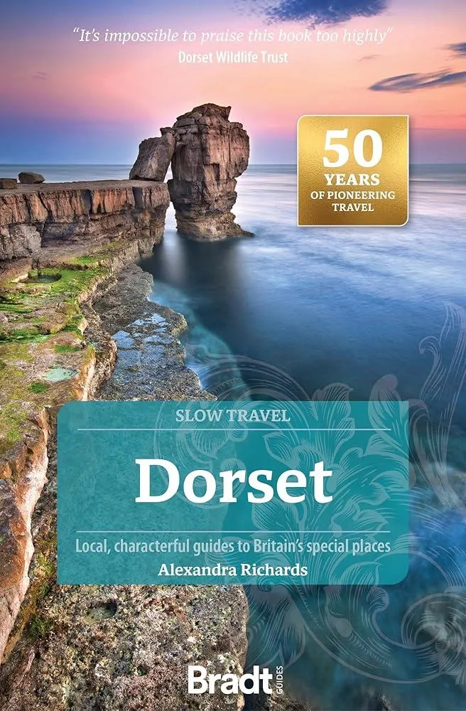 Dorset (Slow Travel) : Local, characterful guides to Britain's Special Places