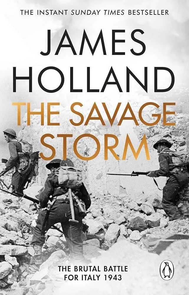 The Savage Storm : The Brutal Battle for Italy 1943