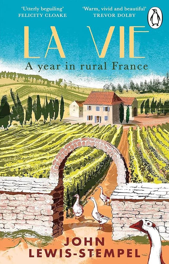 La Vie : A year in rural France