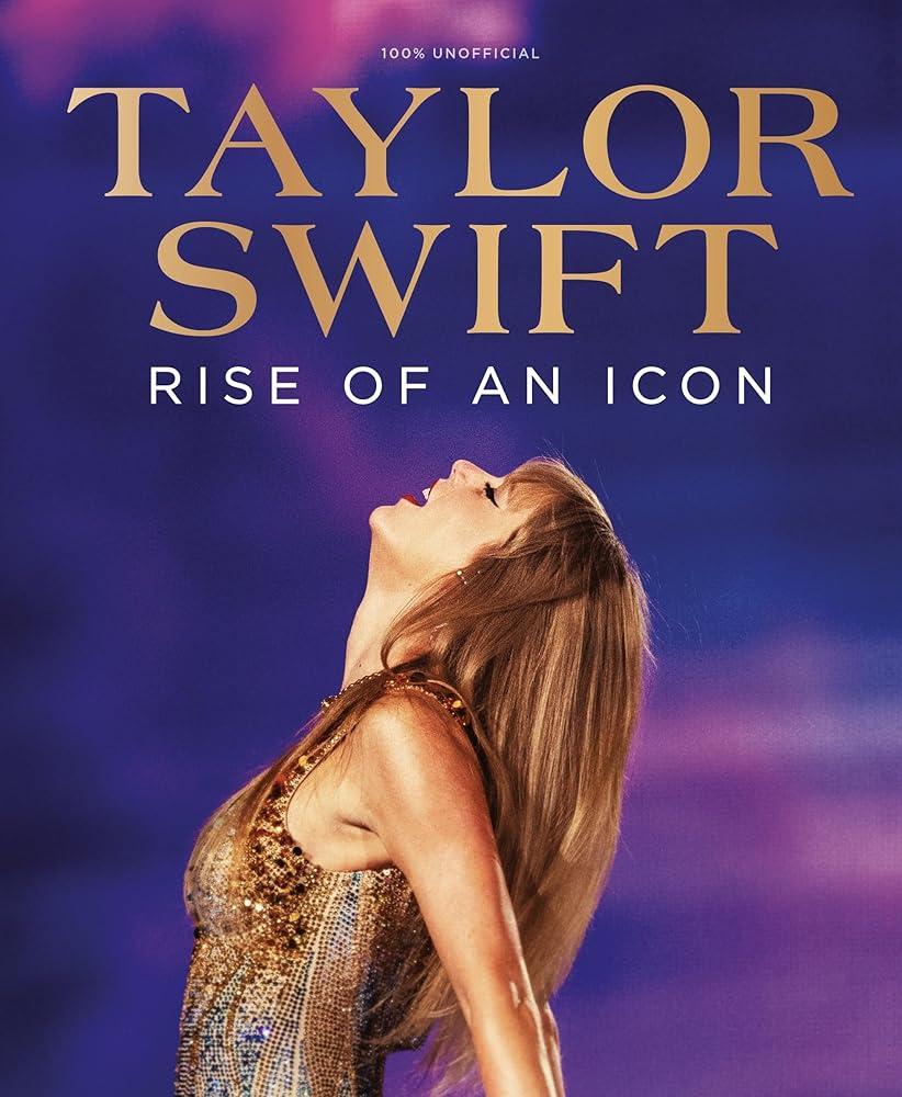 Taylor Swift: Rise of an Icon