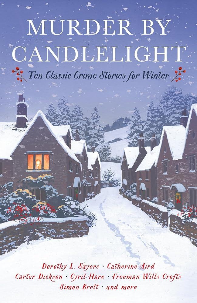 Murder by Candlelight : Ten Classic Crime Stories for Winter