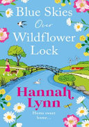 Blue Skies Over Wildflower Lock