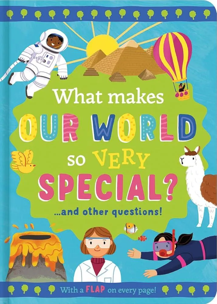 What Makes Our World so Very Special? : and other questions