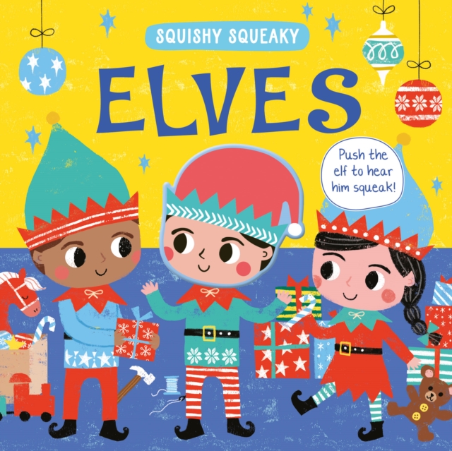 Squishy Squeaky Elves