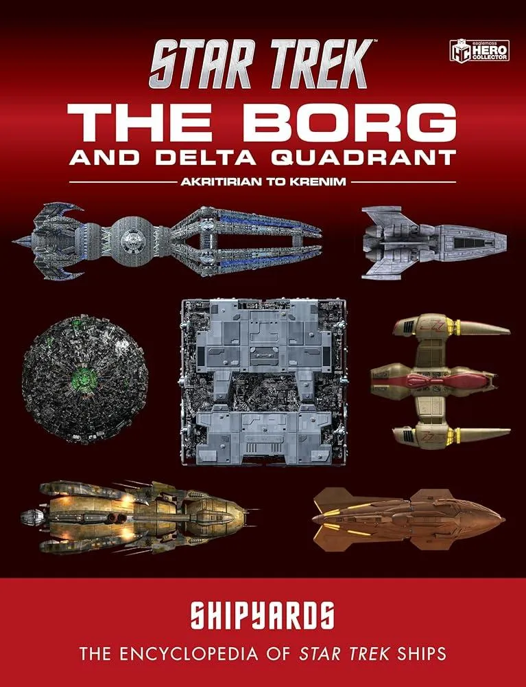 Star Trek Shipyards: The Borg and the Delta Quadrant Vol. 1 - Akritirian to Kren im