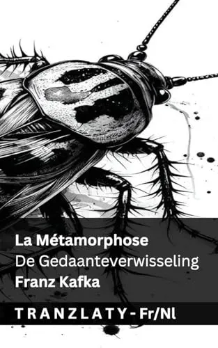 La Metamorphose / De Gedaanteverwisseling