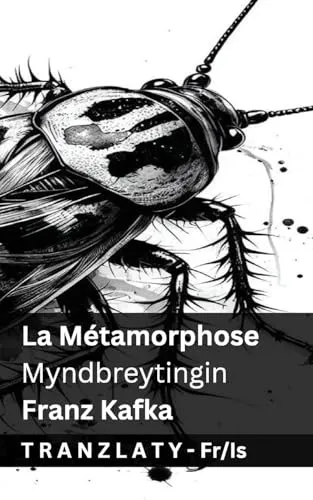 La Metamorphose / Myndbreytingin