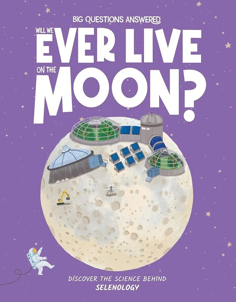 Will We Ever Live on the Moon? : Selenology