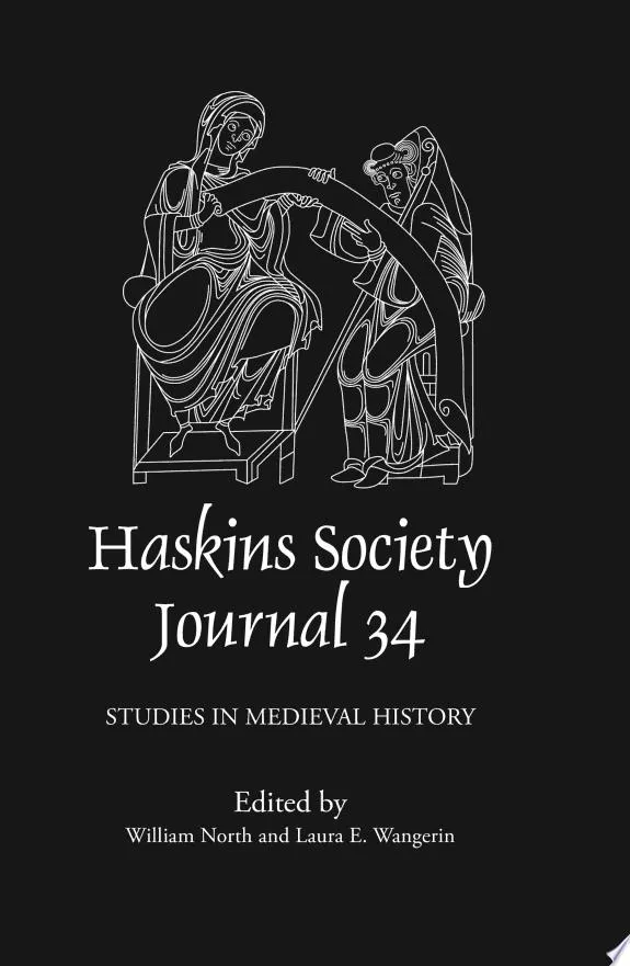 The Haskins Society Journal 34 : Studies in Medieval History