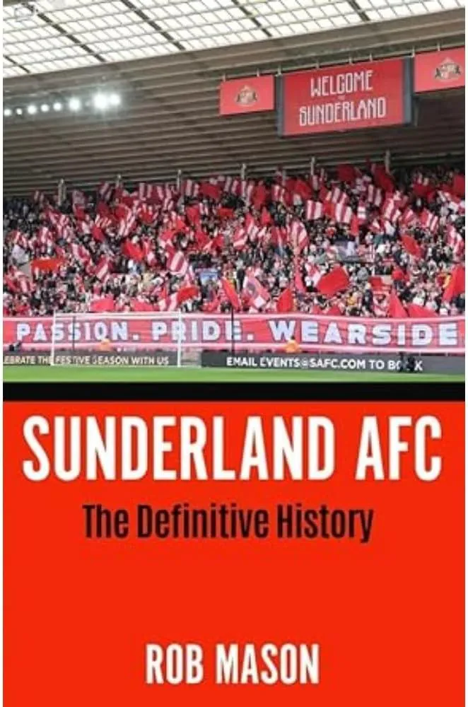 Sunderland AFC : The Definitive History