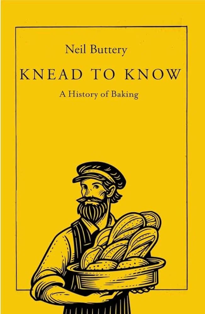 Knead to Know : A History of Baking