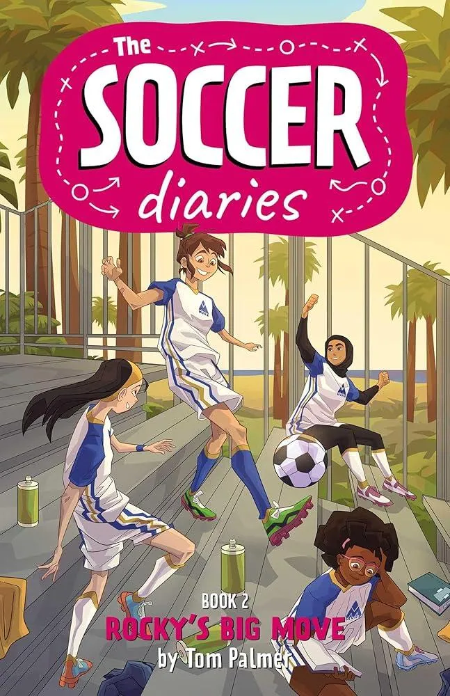 The Soccer Diaries Book 2: Rocky's Big Move : 2