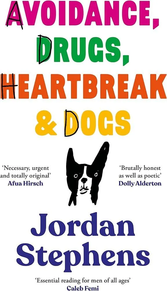 Avoidance, Drugs, Heartbreak and Dogs