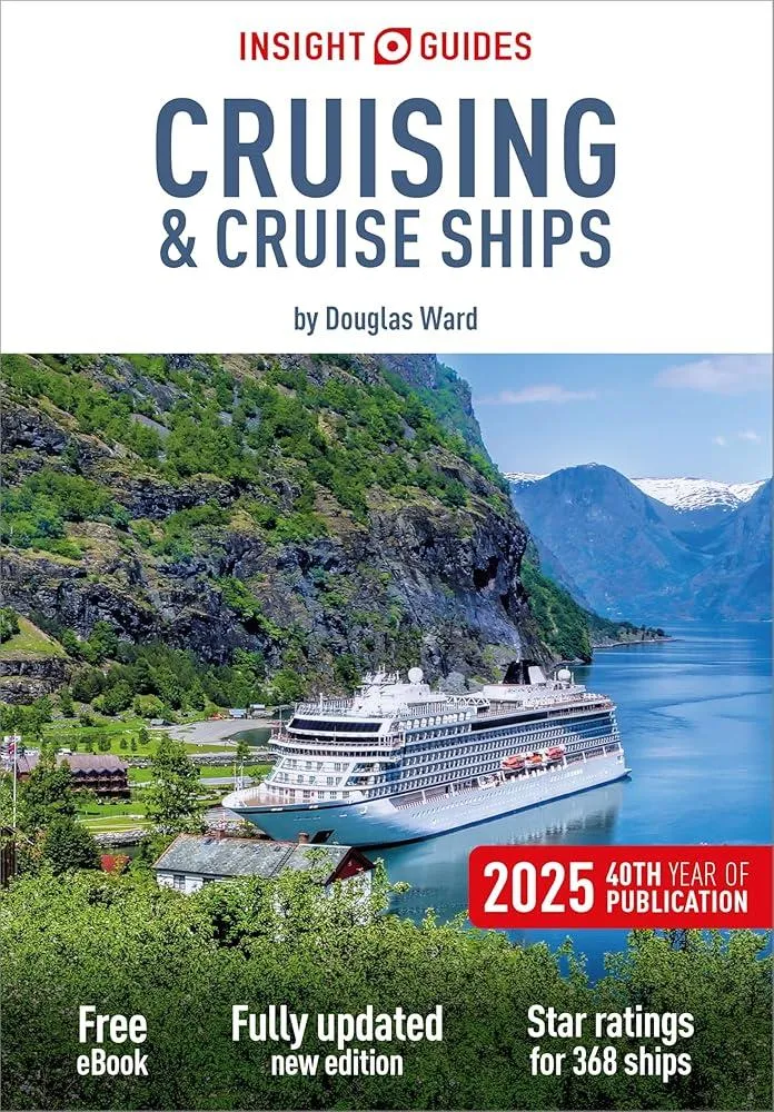 Insight Guides Cruising & Cruise Ships 2025: Cruise Guide with eBook