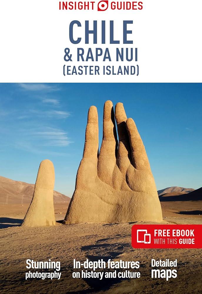 Insight Guides Chile & Rapa Nui (Easter Island): Travel Guide with eBook