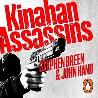 Kinahan Assassins : The Ruthless Hit Squads Who Brought Terror To Dublin Streets And How They Were Stopped