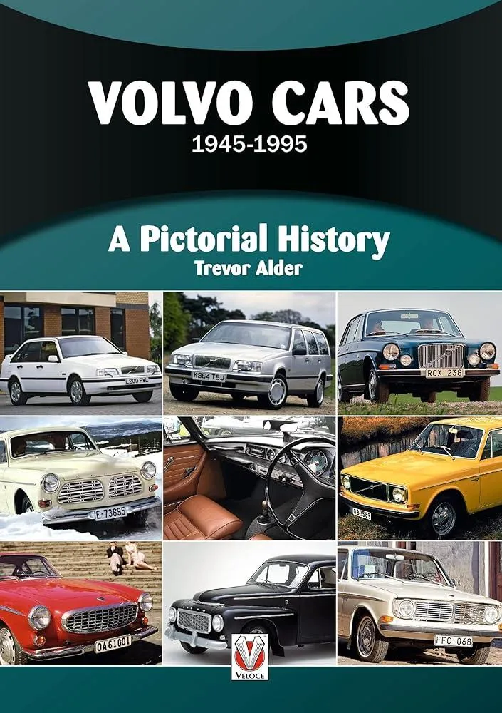 Volvo Cars 1945 to 1995 : A Pictorial History