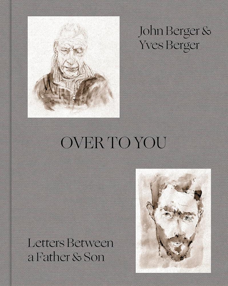 Over to You : Letters Between a Father & Son